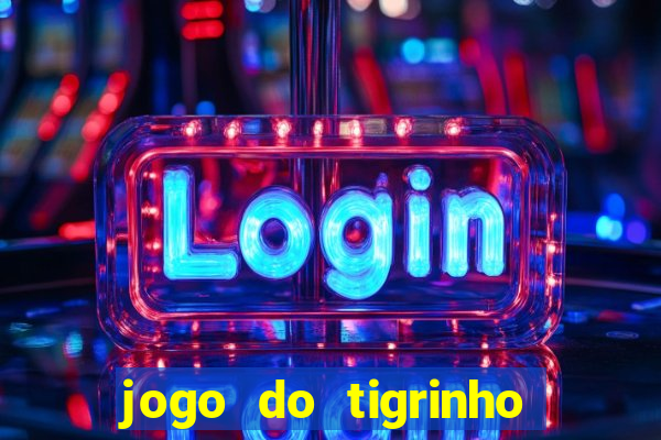 jogo do tigrinho pagando agora